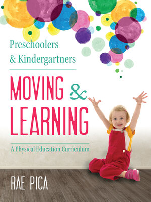 cover image of Preschoolers and Kindergartners Moving and Learning